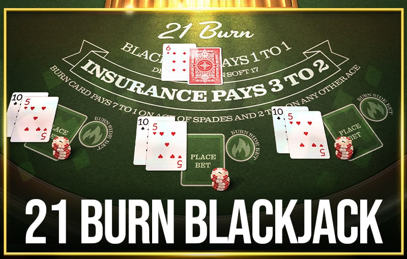 21 burn blackjack 1 1