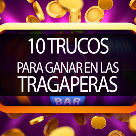 TOP 10 TRUCOS para ganar en casino online en las Tragaperras