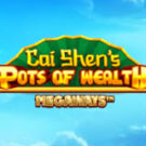 Tragamonedas 
Cai Shen’s Pots of Wealth Megaways