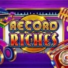Tragamonedas 
Record Riches™