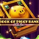 Tragamonedas 
Book of Piggy Bank Riches