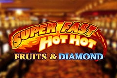 Tragamonedas 
Super Fast Hot Hot Fruits & Diamond