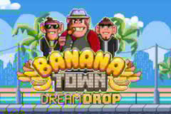 Tragamonedas 
Banana Town Dream Drop