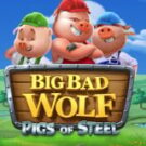 Tragamonedas 
Big Bad Wolf: Pigs of Steel