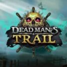 Tragamonedas 
Dead Mans Trail