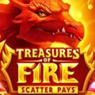 Tragamonedas 
Treasures of Fire Scatter Pays